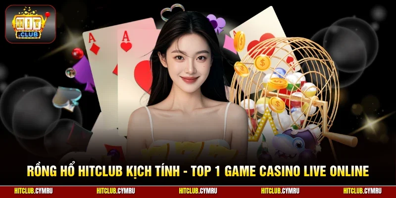 Rồng Hổ HitClub